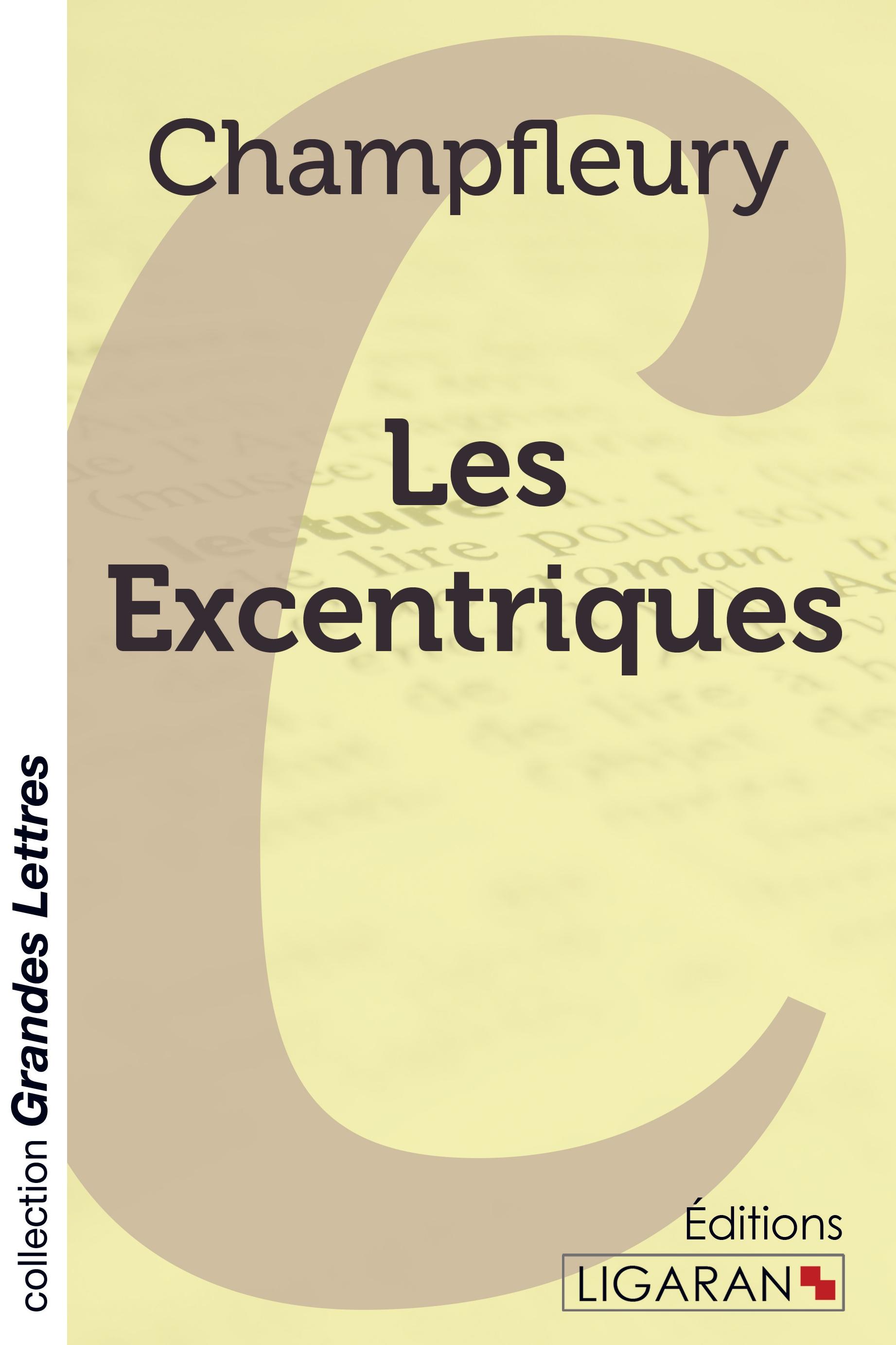Vorderes Coverbild Les Excentriques (grands caractères)