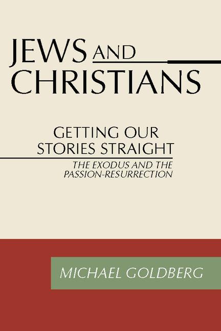 Vorderes Coverbild Jews and Christians: Getting Our Stories Straight