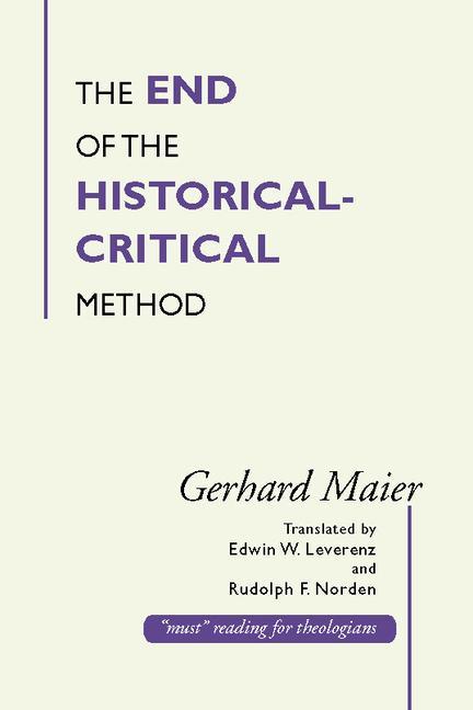 Vorderes Coverbild The End of the Historical-Critical Method