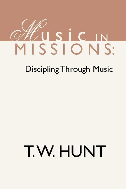 Vorderes Coverbild Music in Missions: Discipling Through Music
