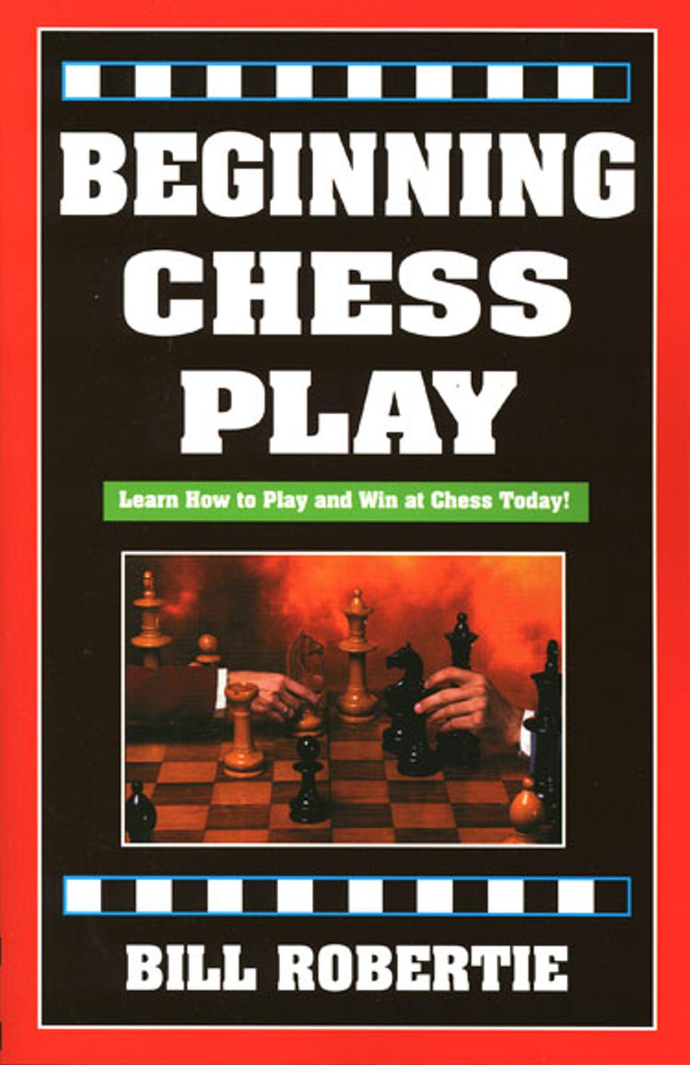 Vorderes Coverbild Beginning Chess Play, 2nd Edition
