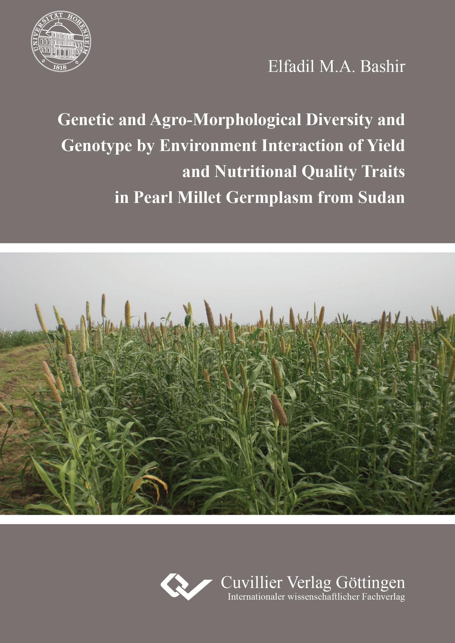 Vorderes Coverbild Genetic and Agro-Morphological Diversity and Genotype by Environment Interaction of Yield and Nutritional Quality Traits in Pearl Millet Germplasm from Sudan