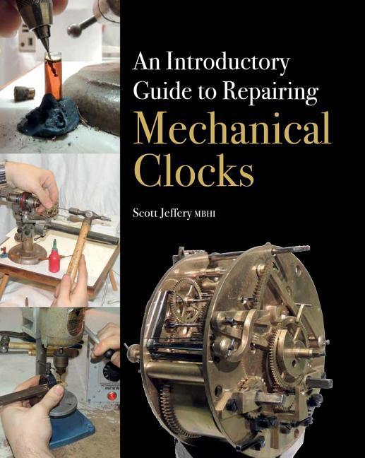 Vorderes Coverbild An Introductory Guide to Repairing Mechanical Clocks