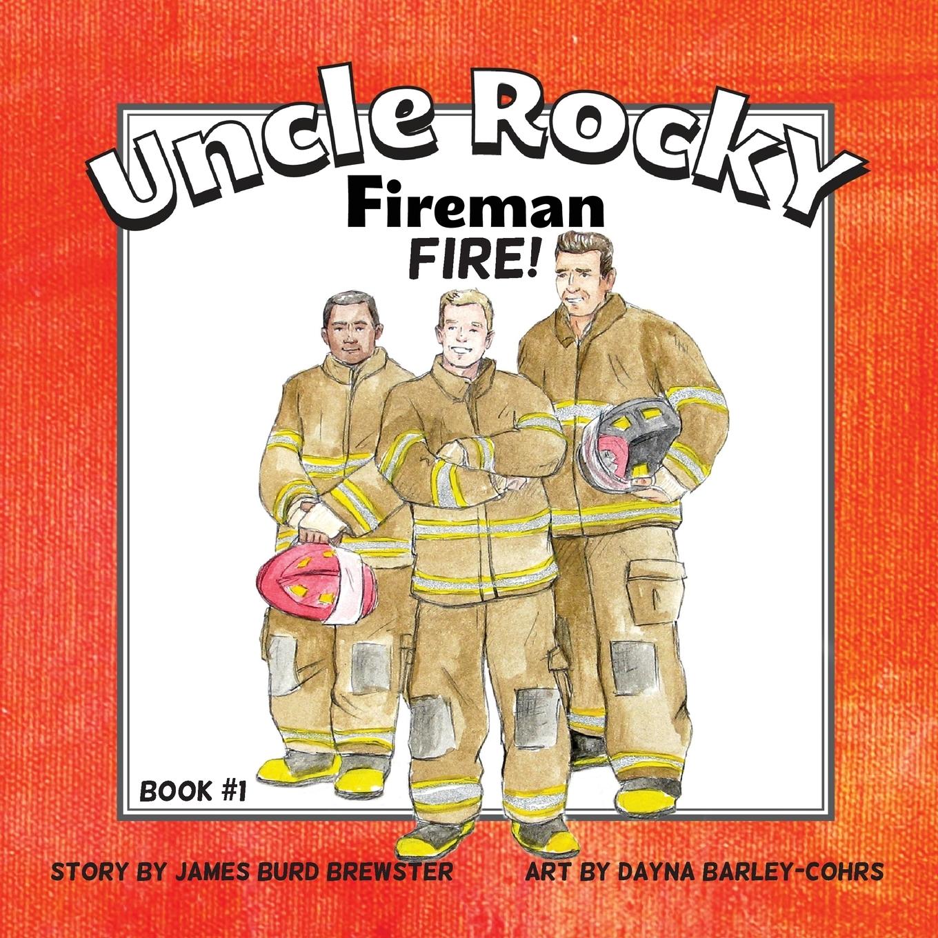 Vorderes Coverbild Uncle Rocky, Fireman #1 Fire!