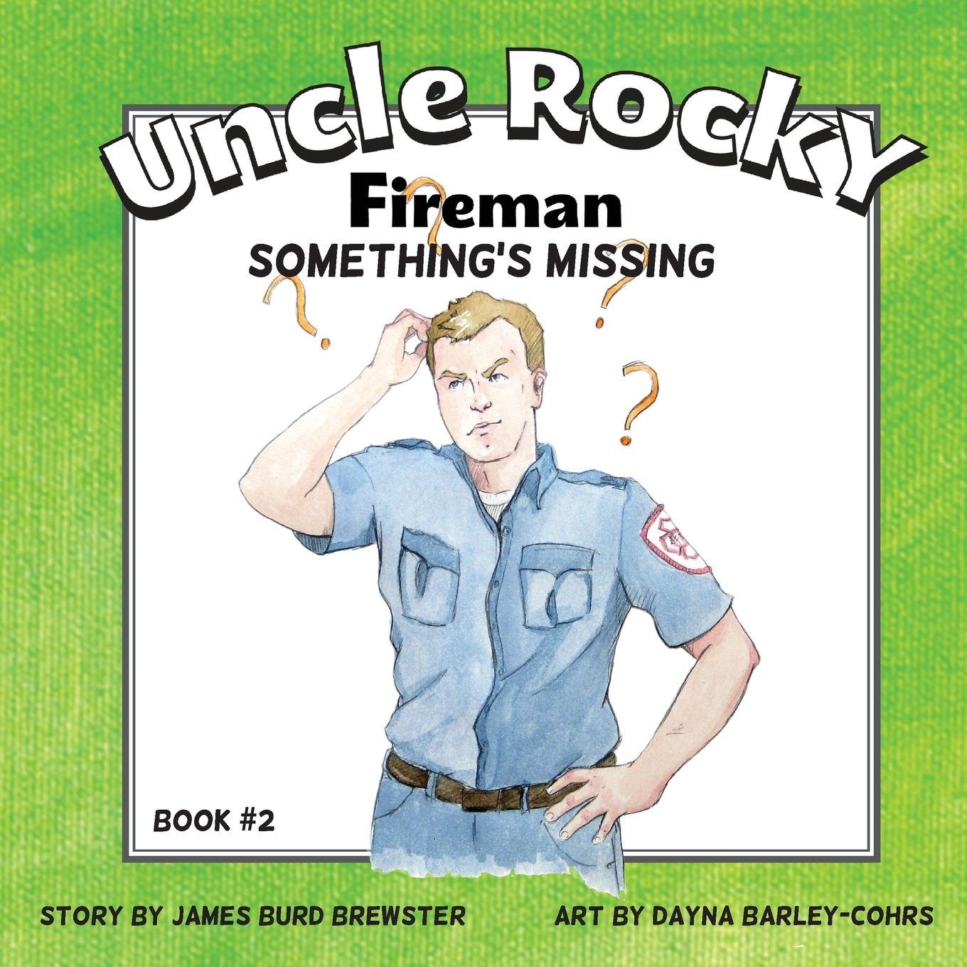 Vorderes Coverbild Uncle Rocky, Fireman #2 Something's Missing
