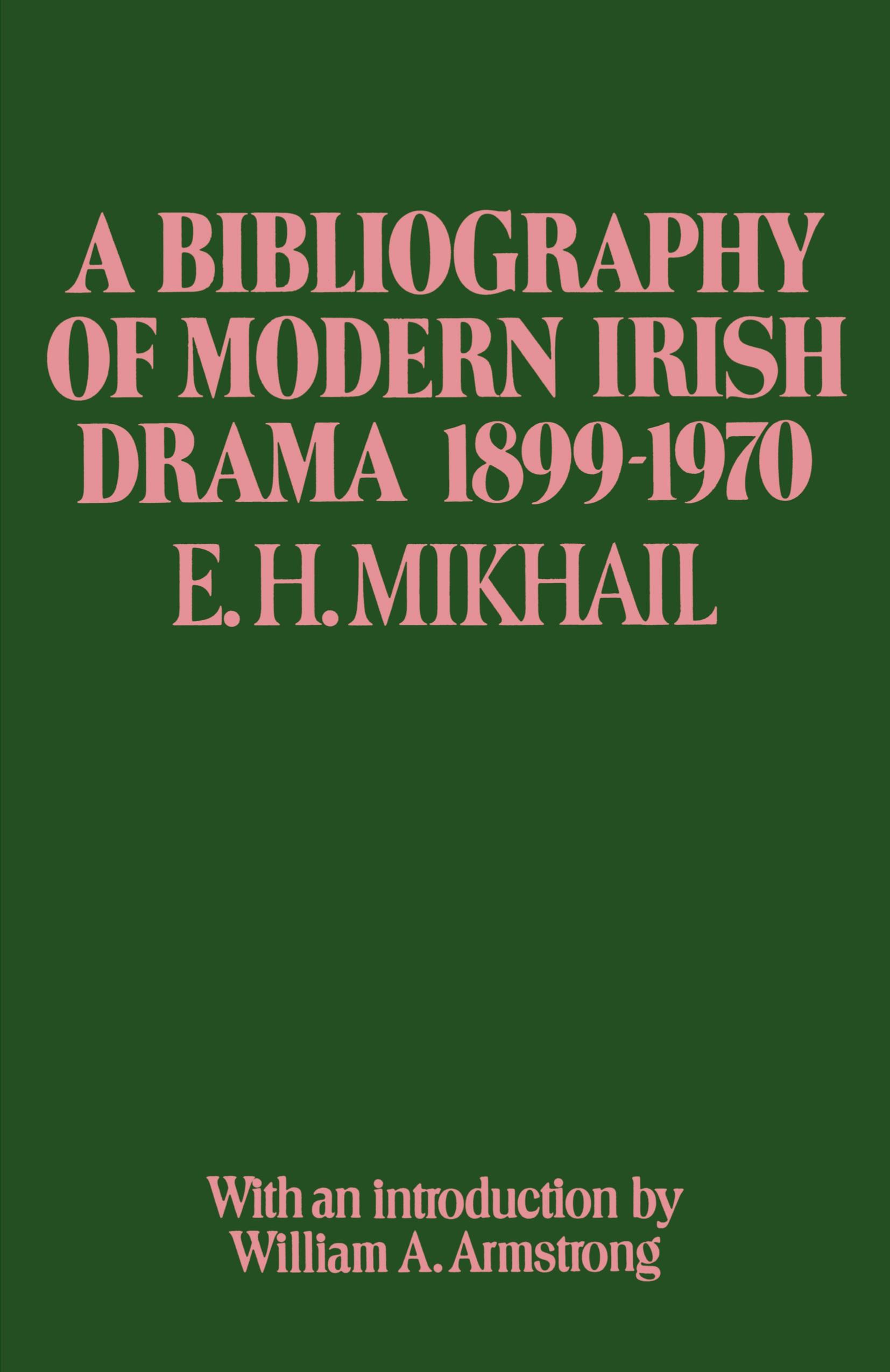 Vorderes Coverbild A Bibliography of Modern Irish Drama 1899-1970