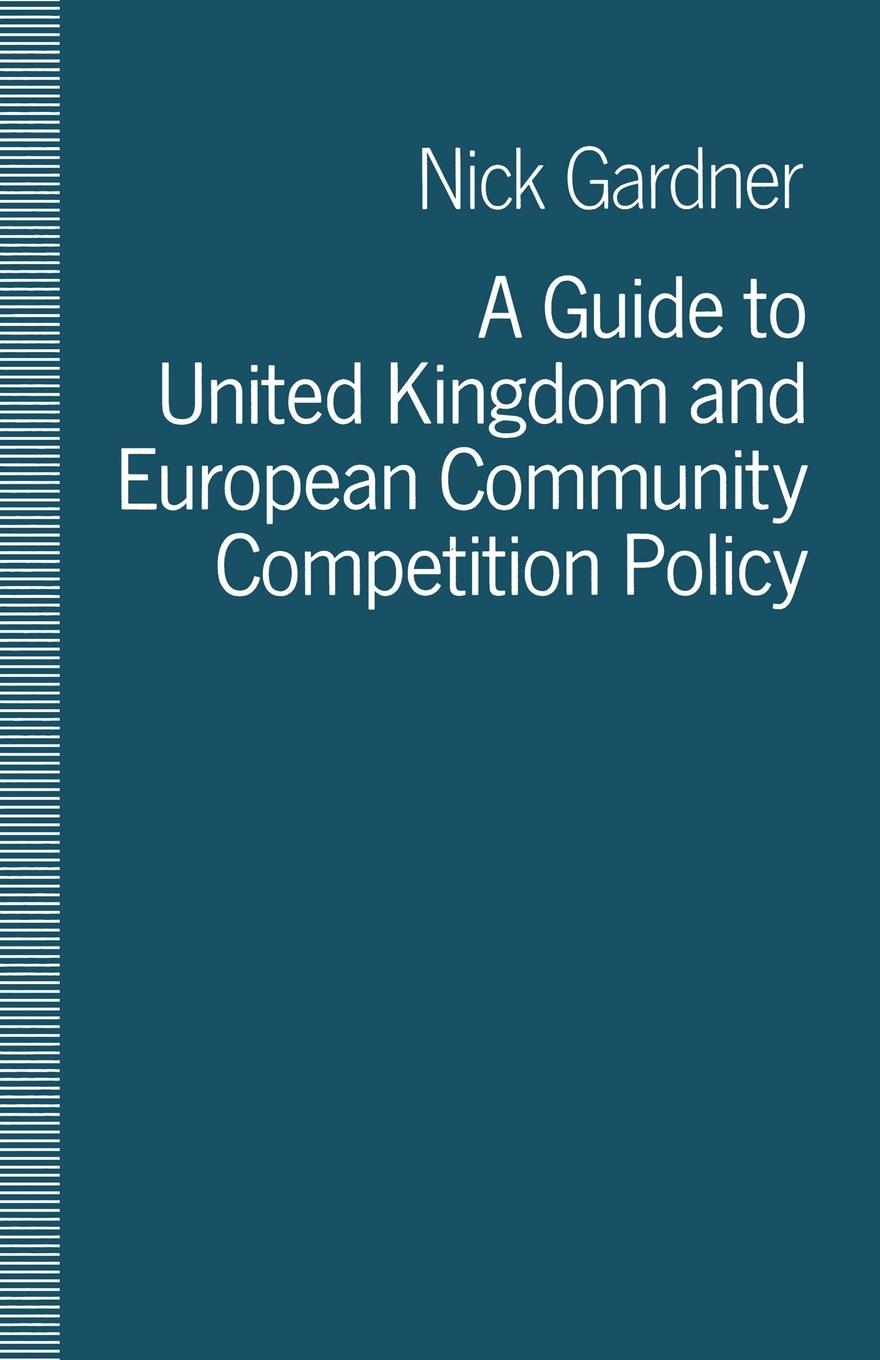 Vorderes Coverbild A Guide to United Kingdom and European Community Competition Policy