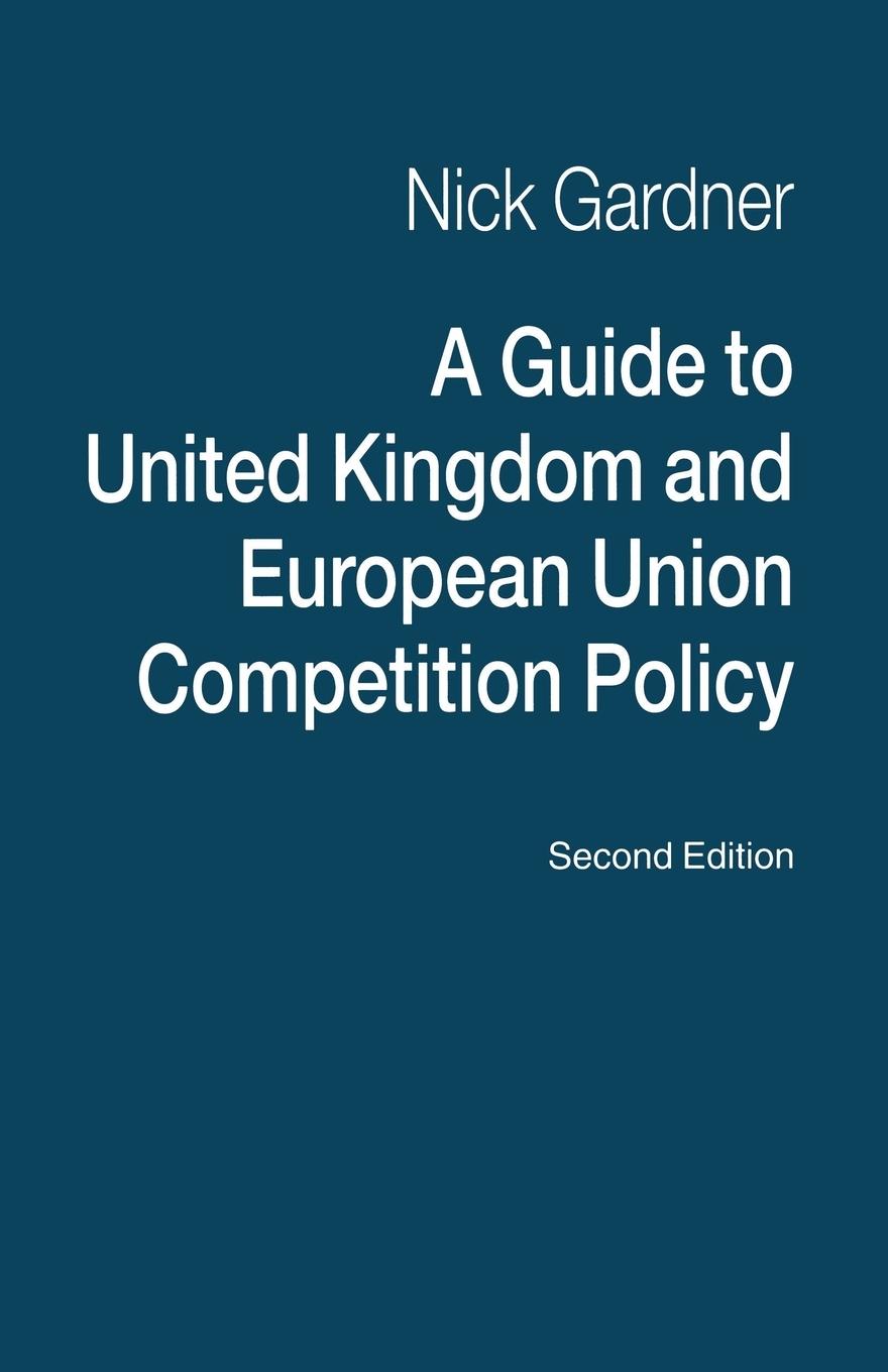 Vorderes Coverbild A Guide to United Kingdom and European Union Competition Policy