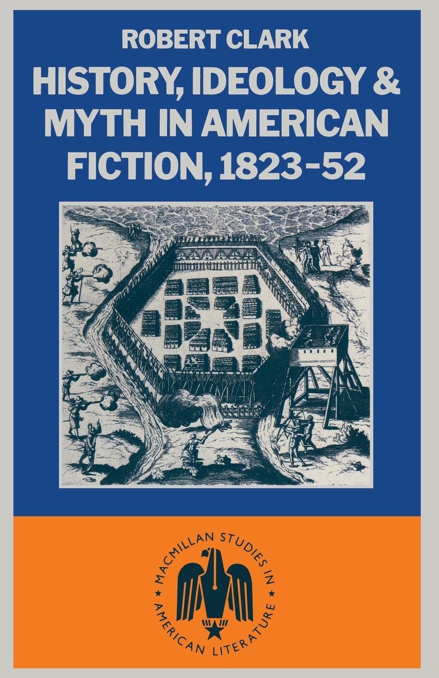Vorderes Coverbild History, Ideology and Myth in American Fiction, 1823-52
