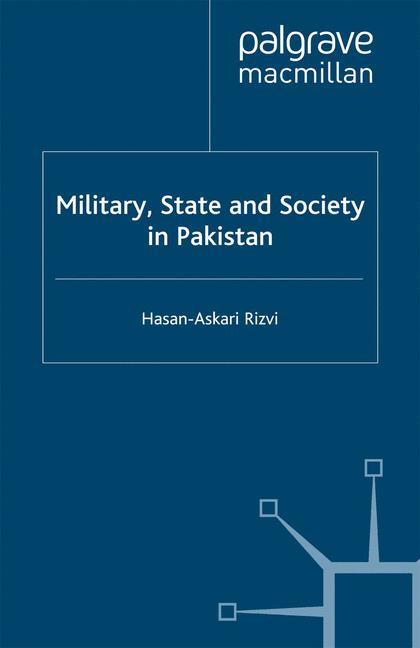 Vorderes Coverbild Military, State and Society in Pakistan