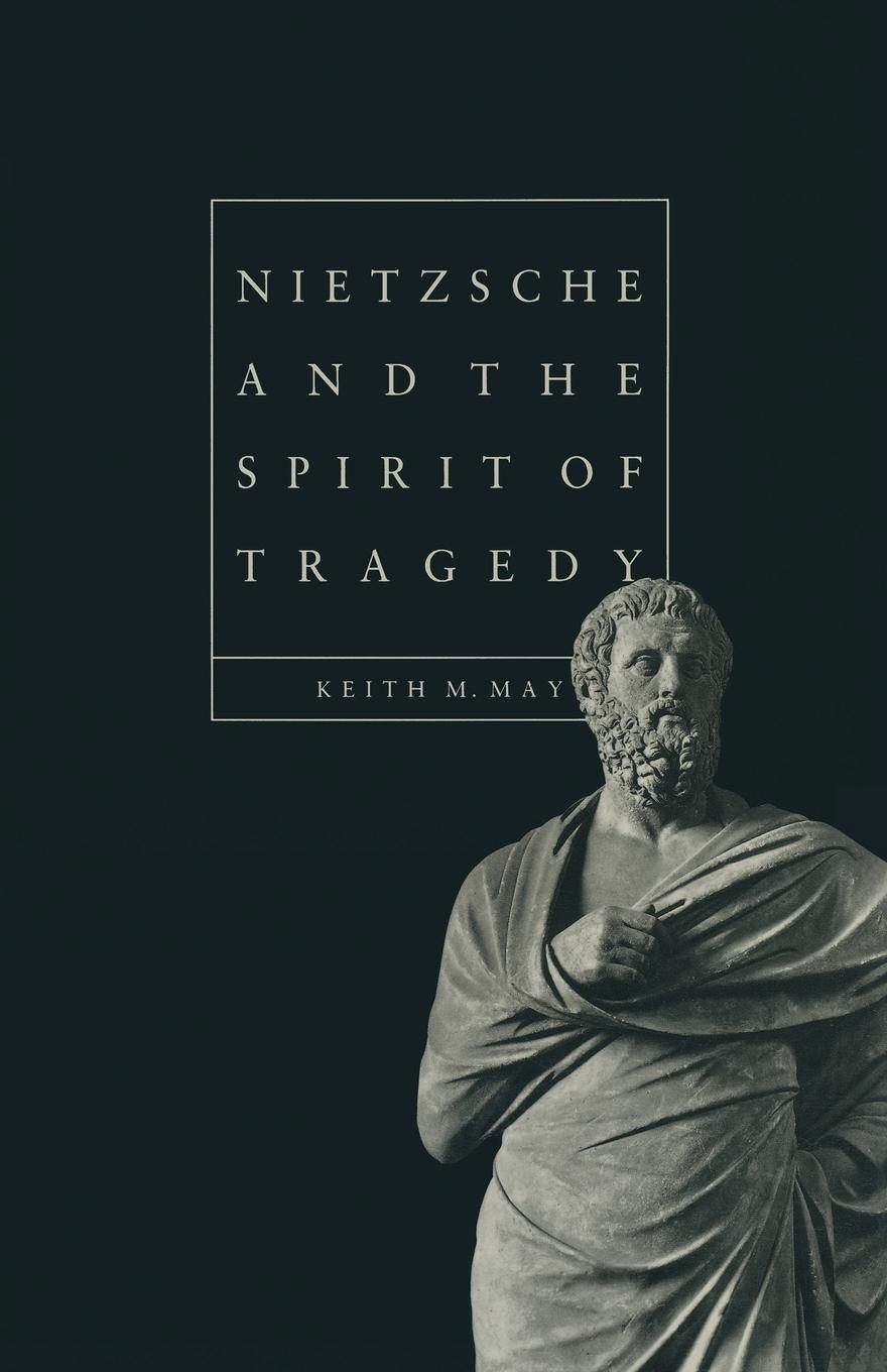 Vorderes Coverbild Nietzsche and the Spirit of Tragedy