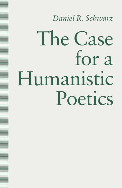 Vorderes Coverbild The Case For a Humanistic Poetics