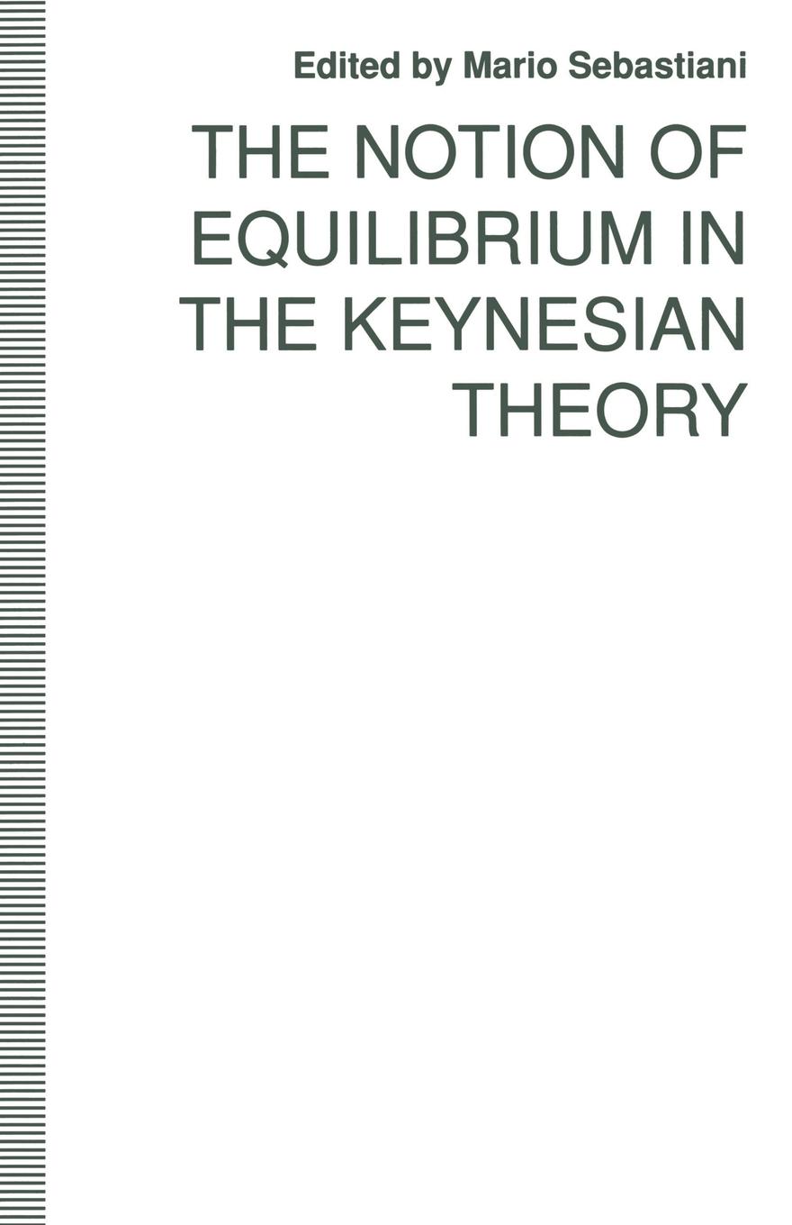 Vorderes Coverbild The Notion of Equilibrium in the Keynesian Theory