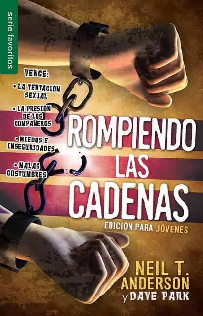 Vorderes Coverbild Rompiendo Las Cadenas, Edición Para Jóvenes - Serie Favoritos