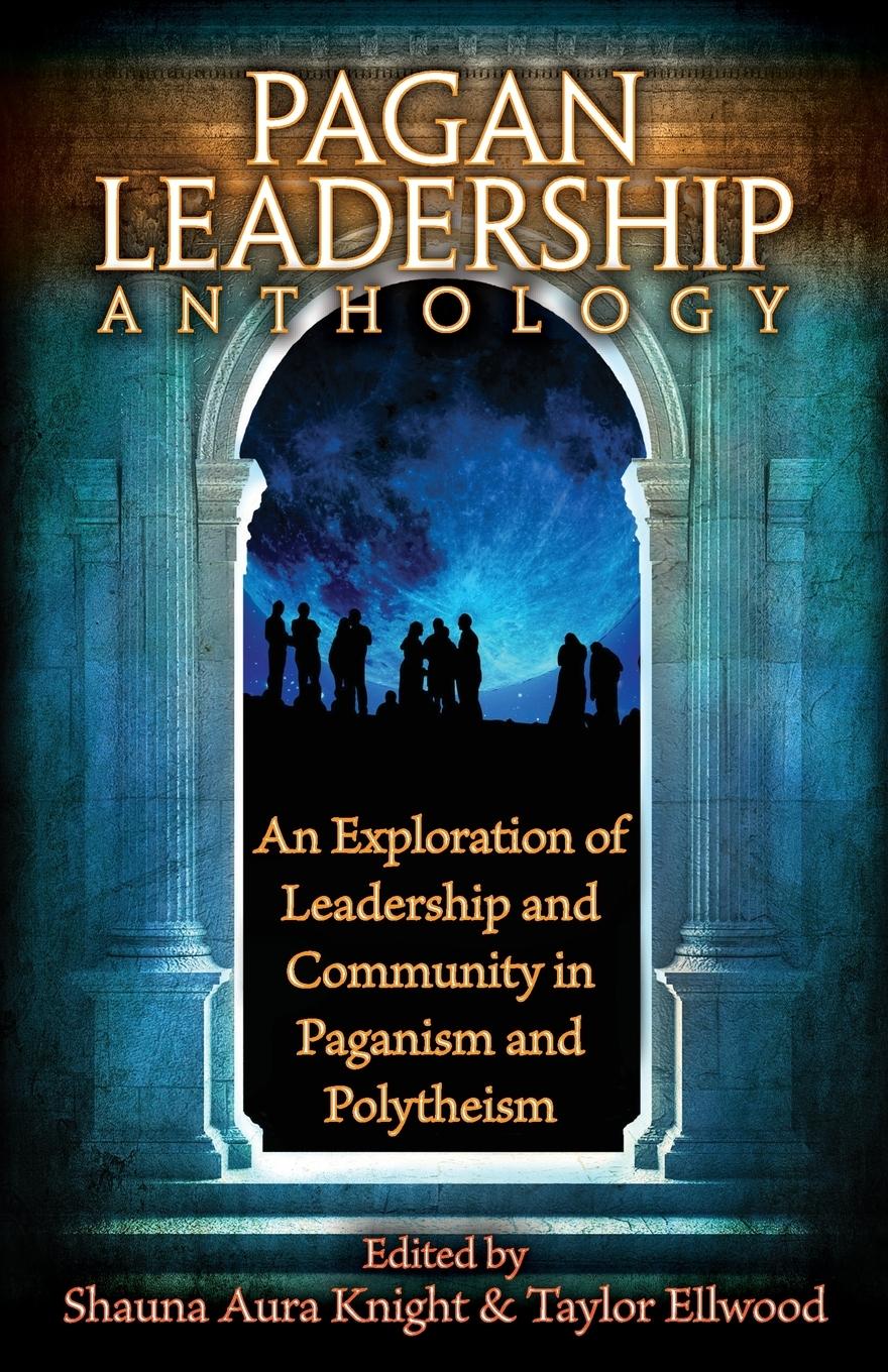 Vorderes Coverbild The Pagan Leadership Anthology