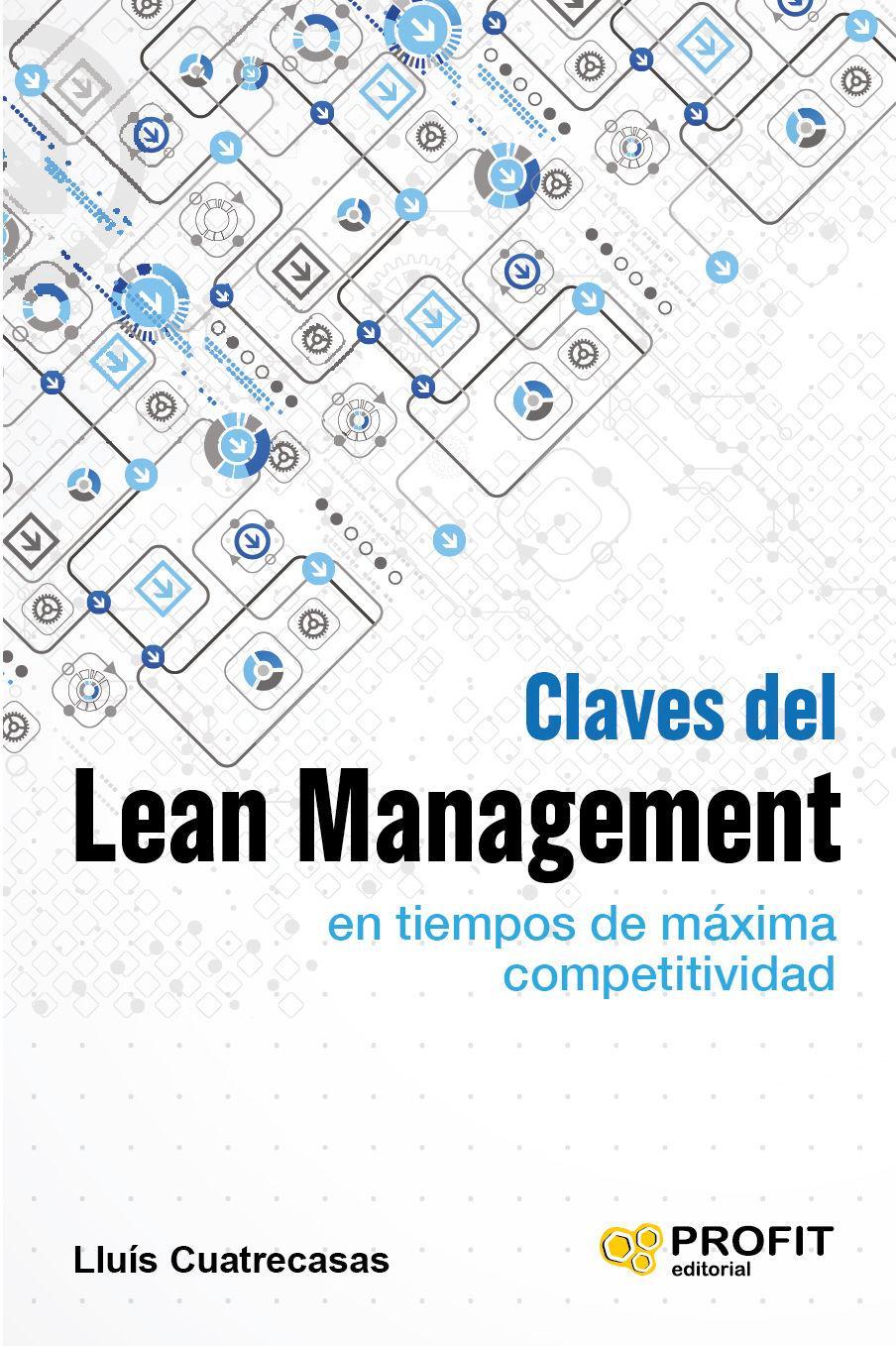 Vorderes Coverbild Claves del lean management en tiempos de máxima competitividad : cómo gestionar en la práctica una empresa altamente competitiva