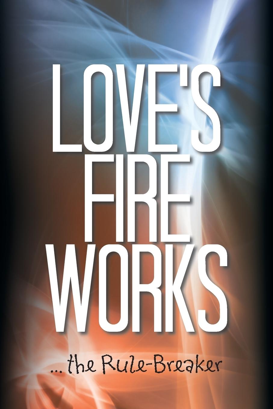 Vorderes Coverbild Love's Fire Works