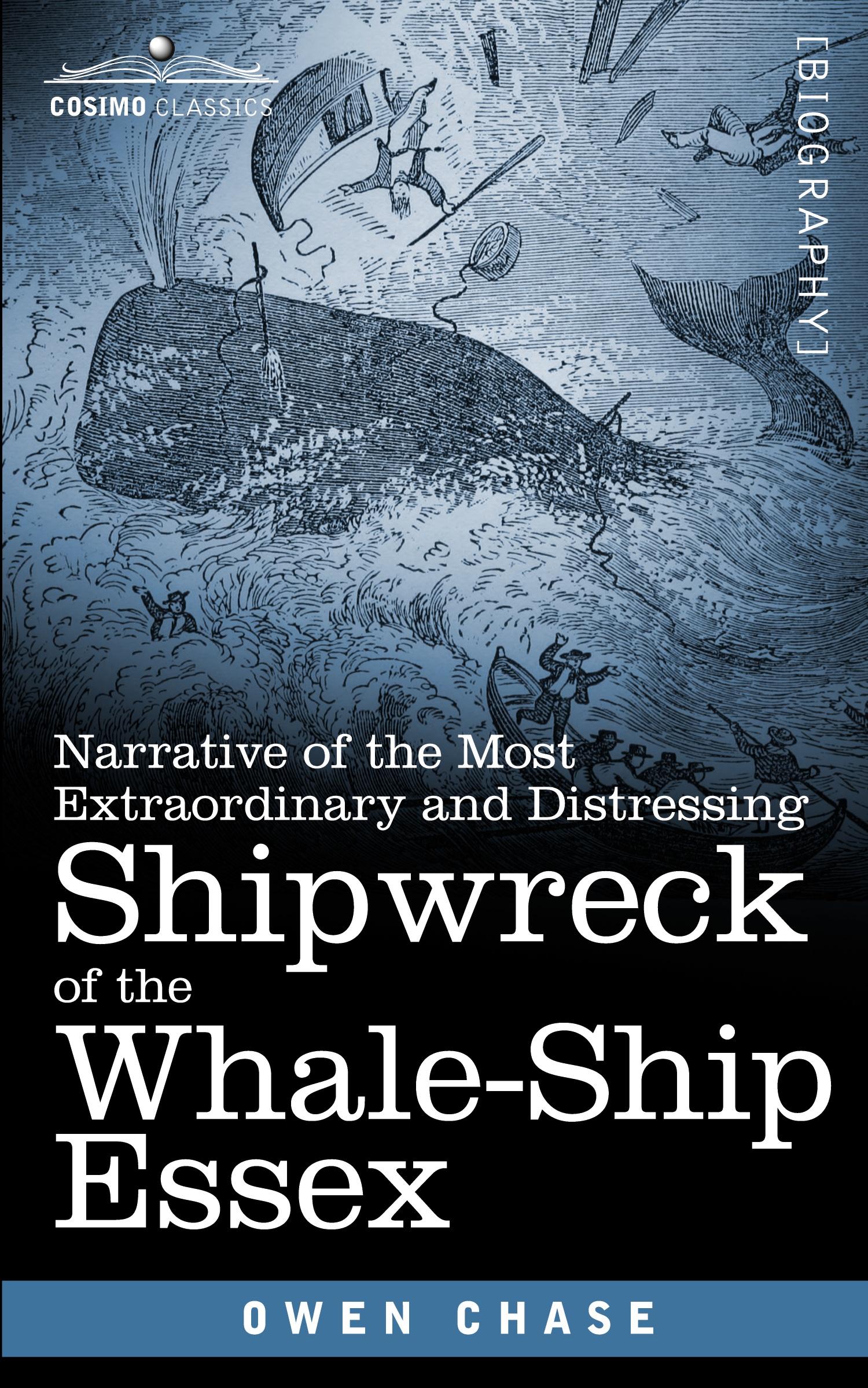 Vorderes Coverbild Narrative of the Most Extraordinary and Distressing Shipwreck of the Whale-Ship Essex