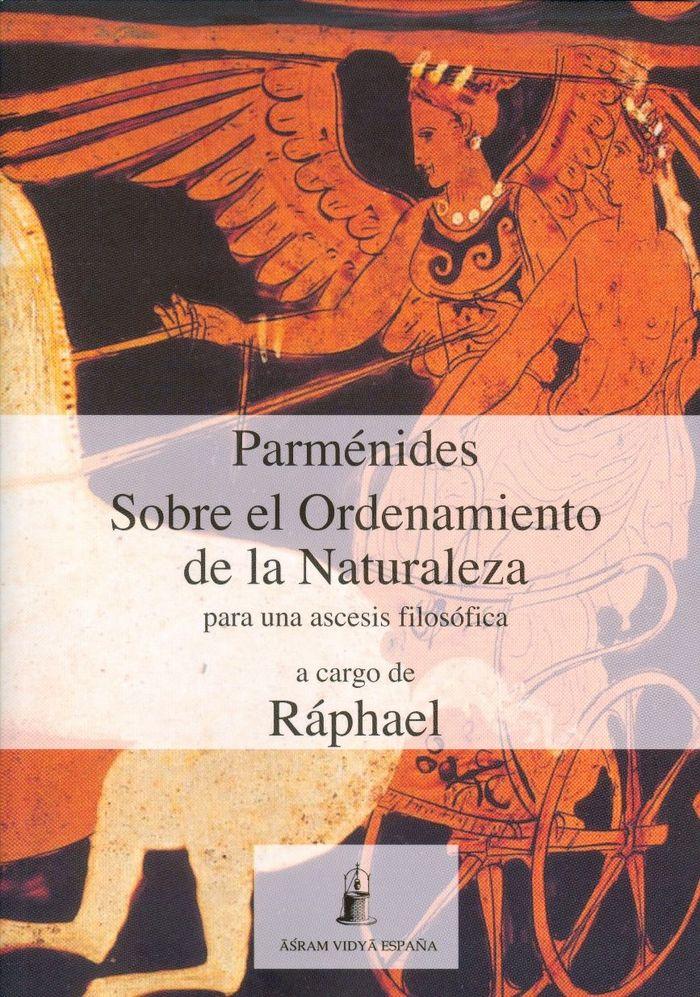 Vorderes Coverbild Parménides : sobre el ordenamiento de la naturaleza : para una ascésis filosófica