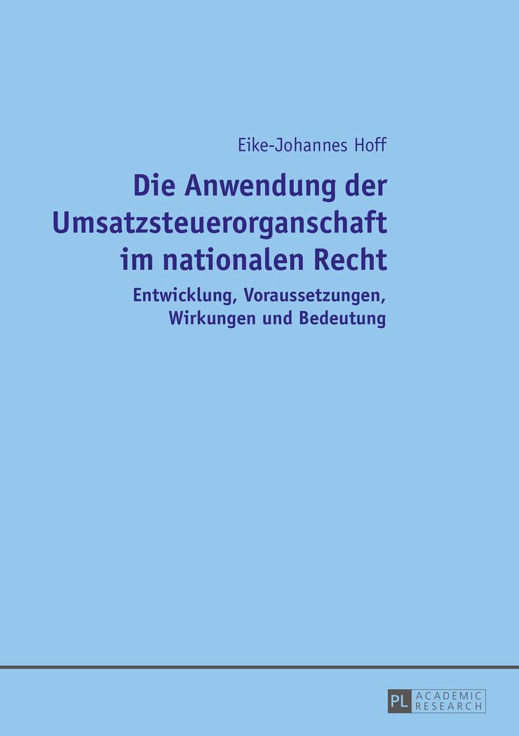 Vorderes Coverbild Die Anwendung der Umsatzsteuerorganschaft im nationalen Recht