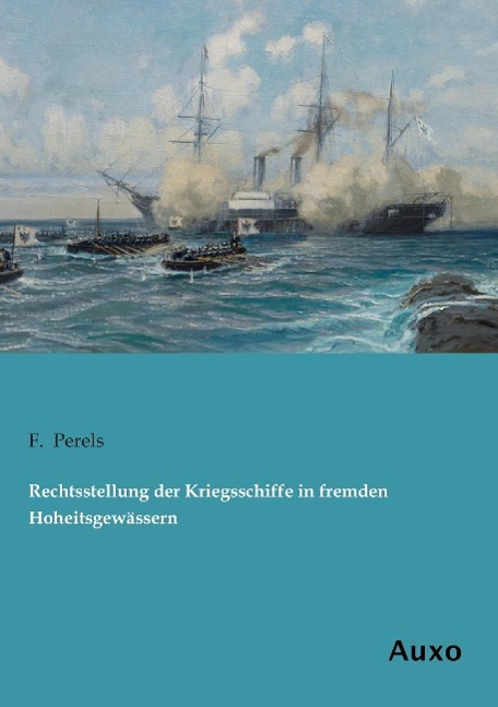 Vorderes Coverbild Rechtsstellung der Kriegsschiffe in fremden Hoheitsgewässern