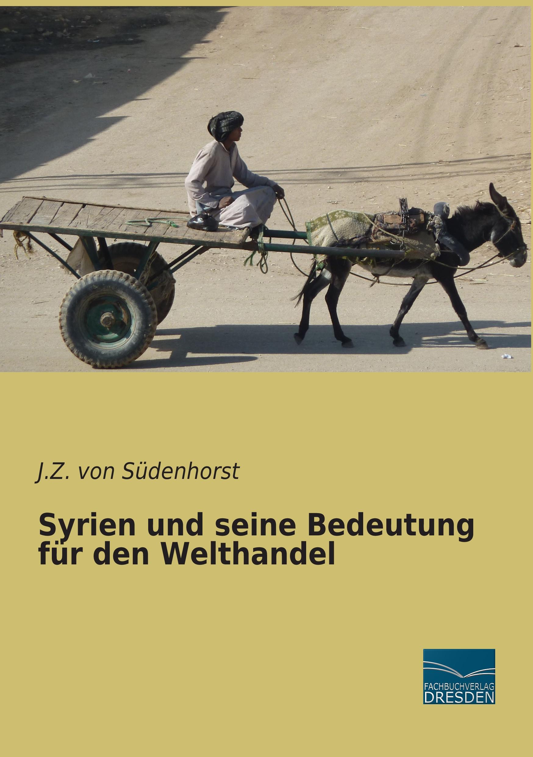 Vorderes Coverbild Syrien und seine Bedeutung für den Welthandel