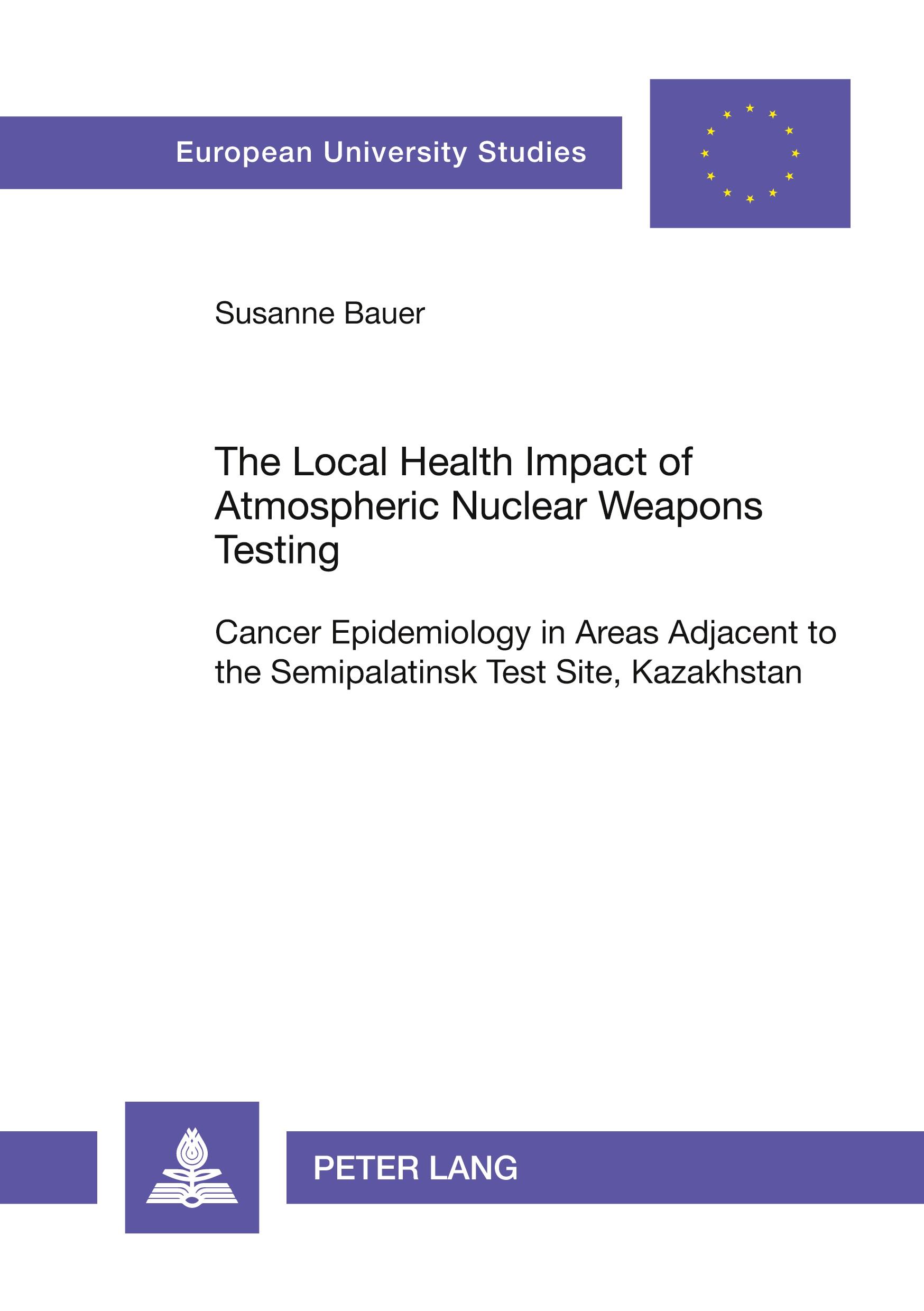 Vorderes Coverbild The Local Health Impact of Atmospheric Nuclear Weapons Testing