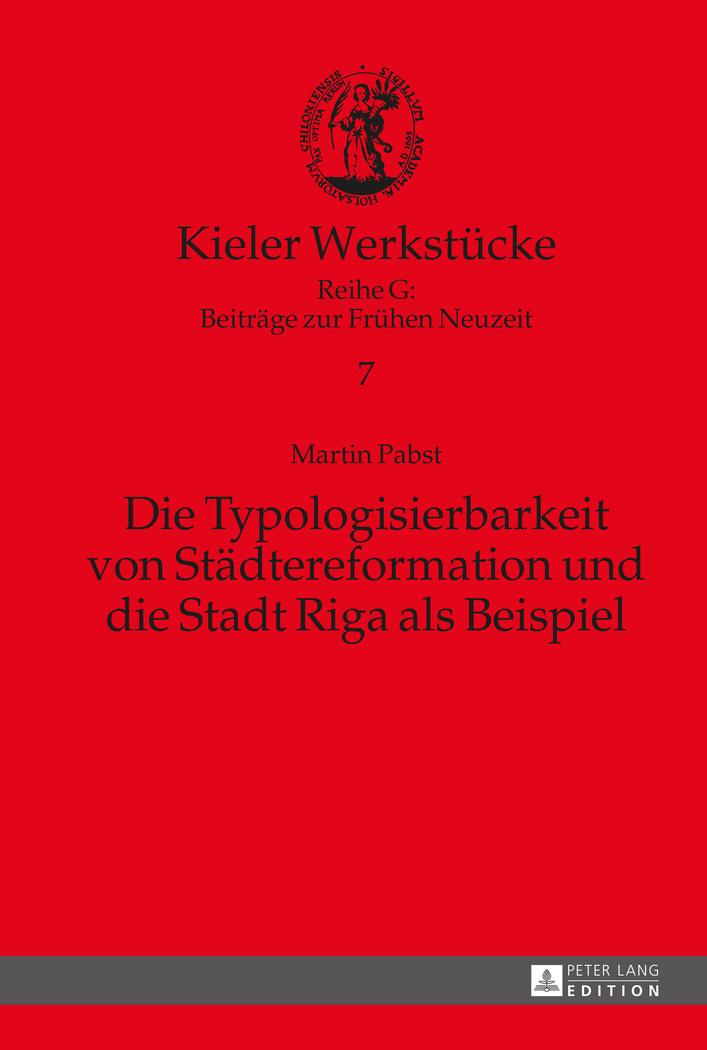 Vorderes Coverbild Die Typologisierbarkeit von Städtereformation und die Stadt Riga als Beispiel
