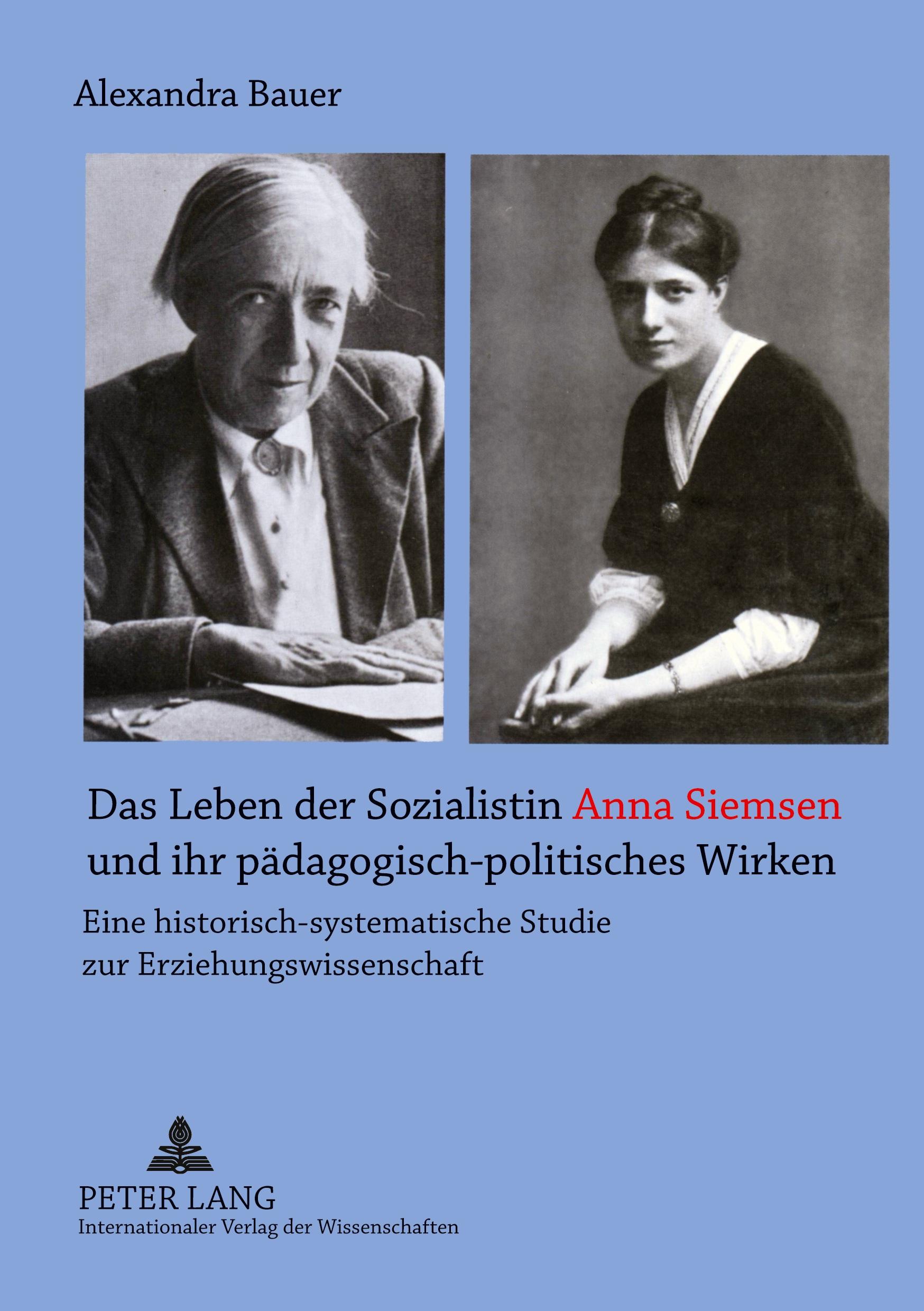 Vorderes Coverbild Das Leben der Sozialistin Anna Siemsen und ihr pädagogisch-politisches Wirken