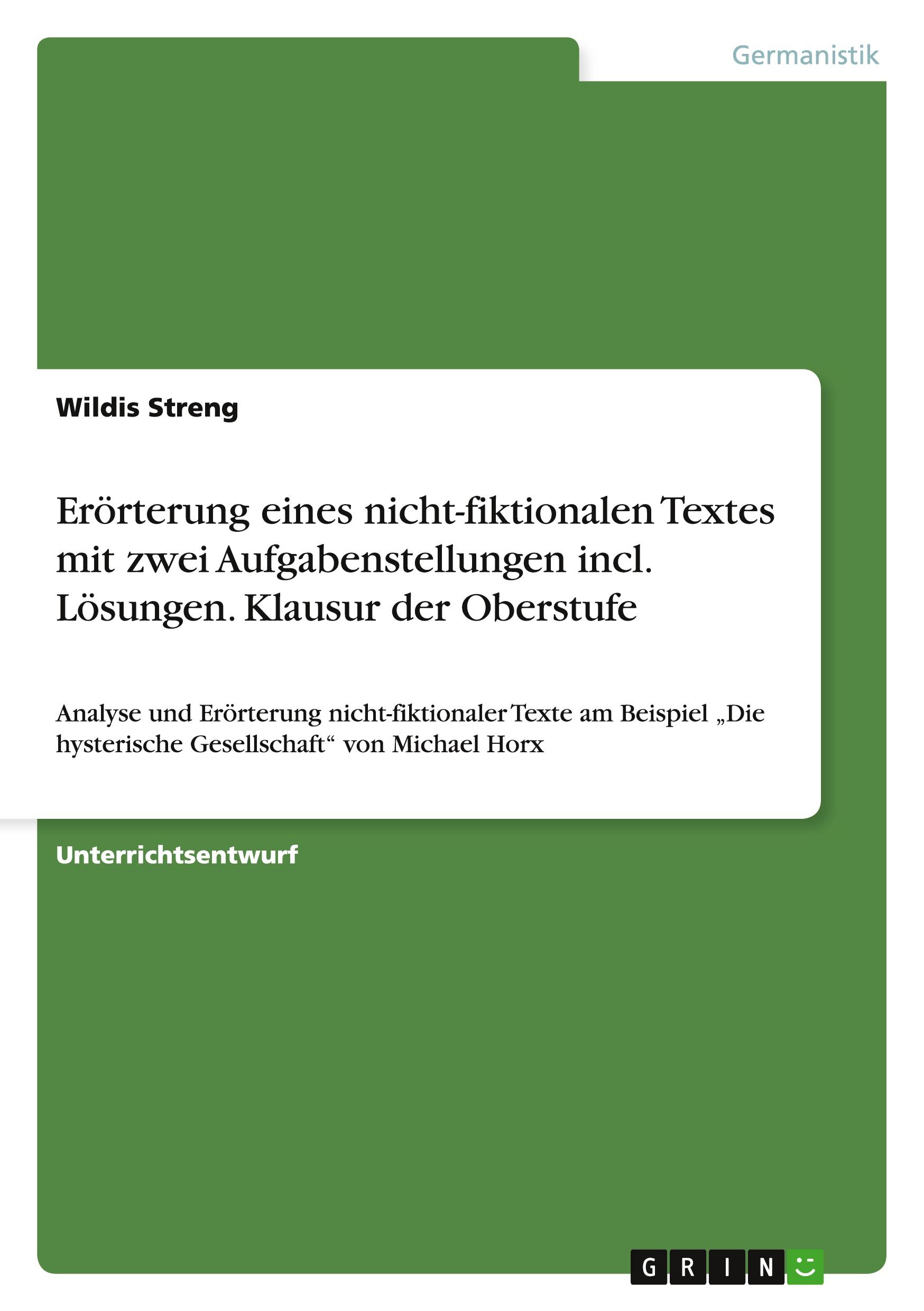 Vorderes Coverbild Erörterung eines nicht-fiktionalen Textes mit zwei Aufgabenstellungen incl. Lösungen. Klausur der Oberstufe