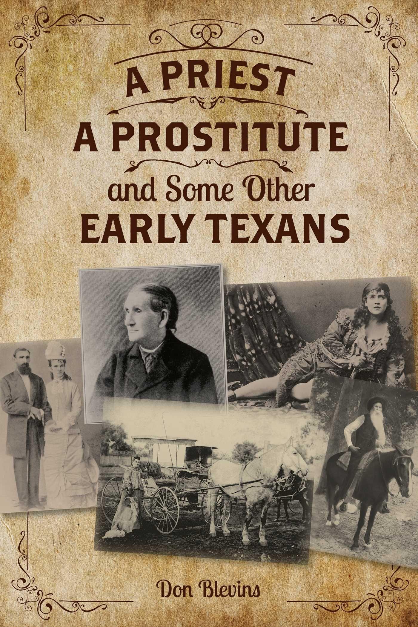 Vorderes Coverbild Priest, a Prostitute, and Some Other Early Texans