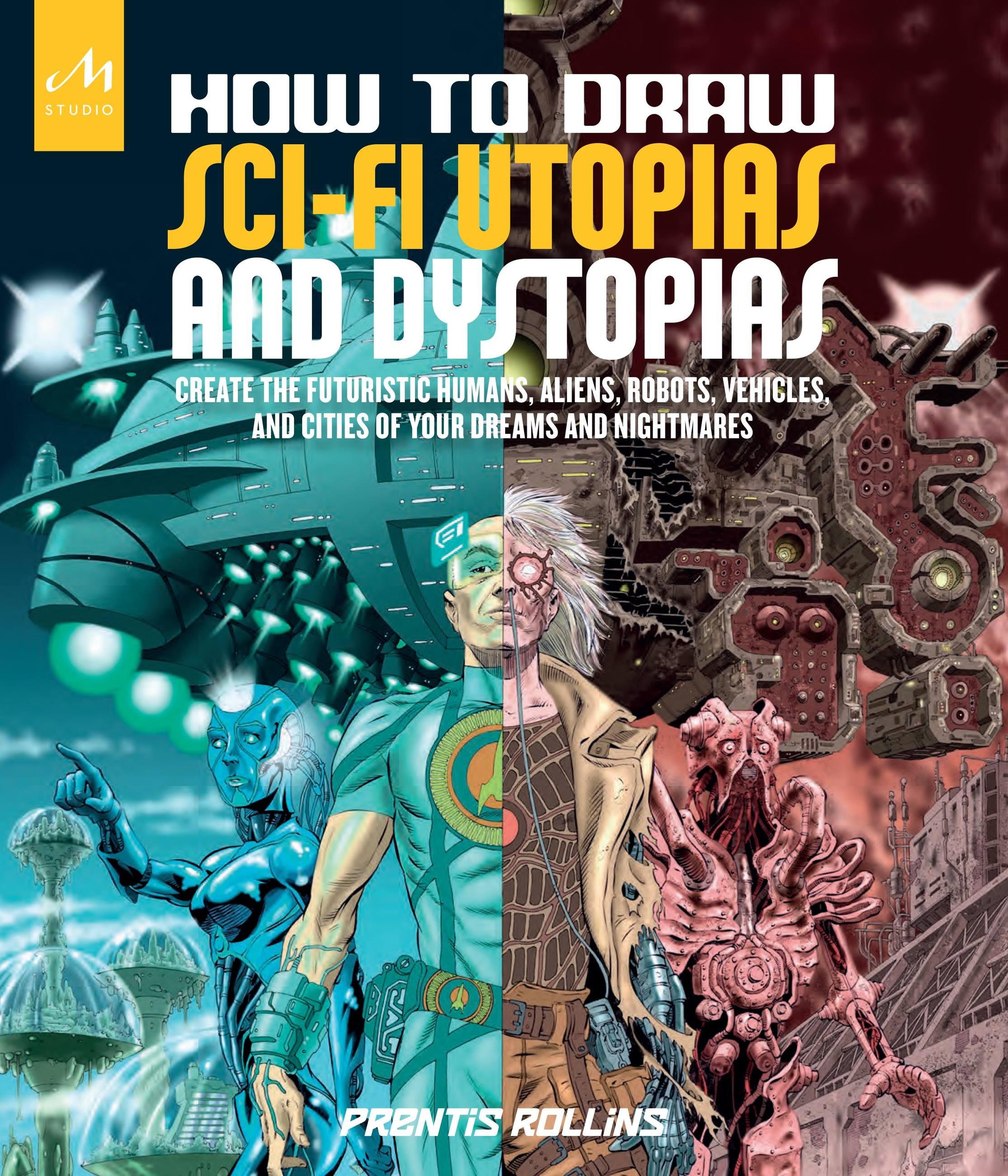 Vorderes Coverbild How to Draw Sci-Fi Utopias and Dystopias