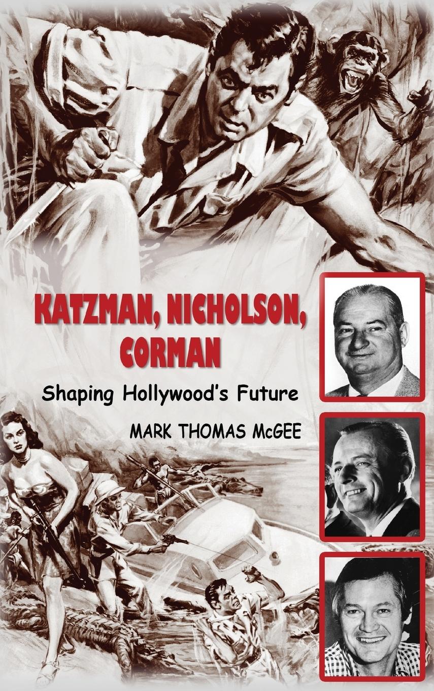 Vorderes Coverbild Katzman, Nicholson and Corman - Shaping Hollywood's Future (hardback)