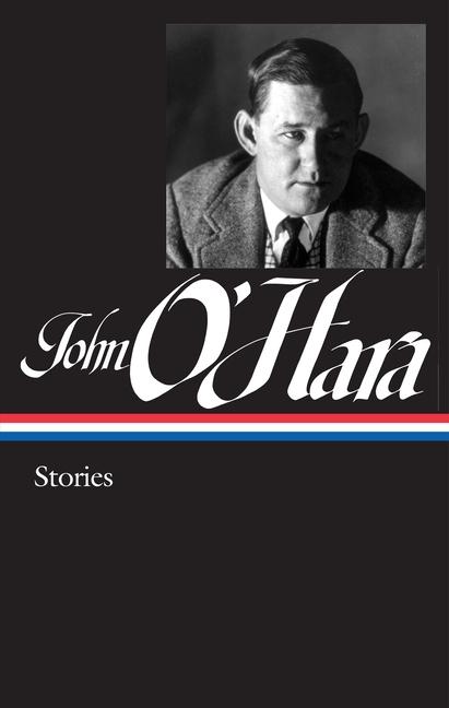 Vorderes Coverbild John O'Hara: Stories (Loa #282)
