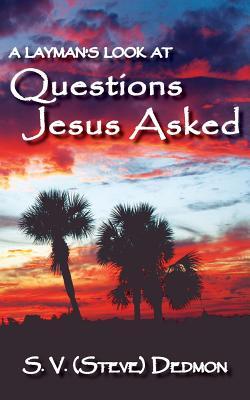 Vorderes Coverbild A Layman's Look at Questions Jesus Asked