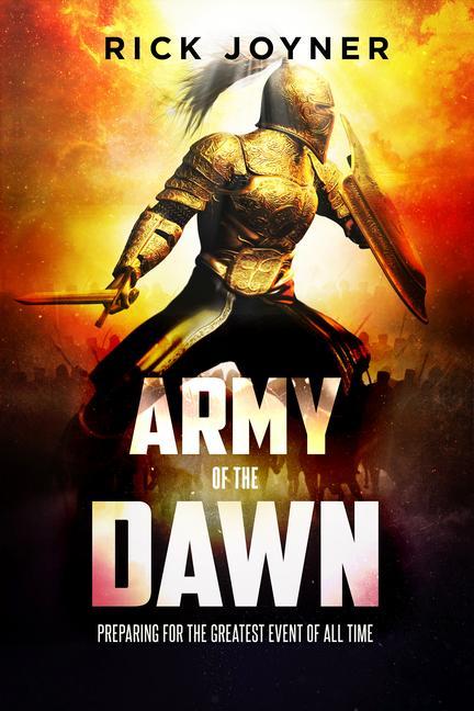 Vorderes Coverbild Army of the Dawn: Preparing for the Greatest Event of All Time