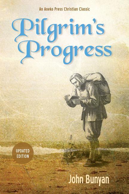 Vorderes Coverbild Pilgrim's Progress (Parts 1 & 2): Updated, Modern English. More Than 100 Illustrations.