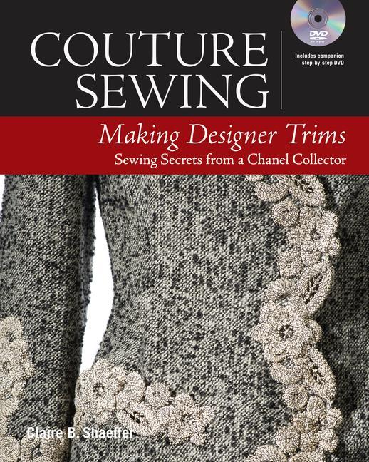 Vorderes Coverbild Couture Sewing: Making Designer Trims