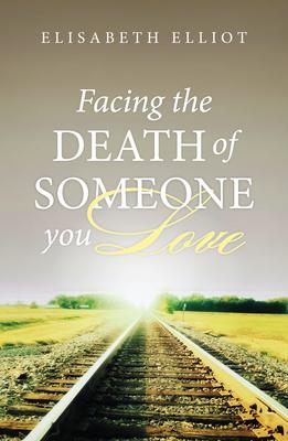 Vorderes Coverbild Facing the Death of Someone You Love (25-Pack)