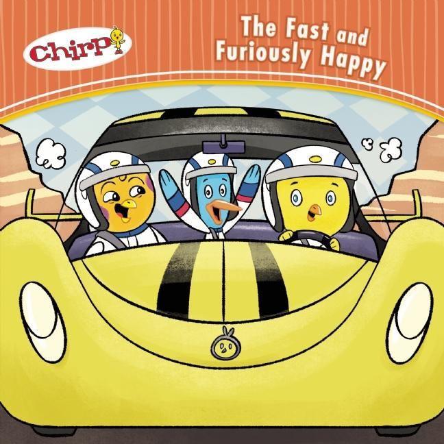 Vorderes Coverbild Chirp: The Fast and Furiously Happy
