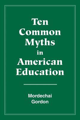 Vorderes Coverbild Ten Common Myths in American Education