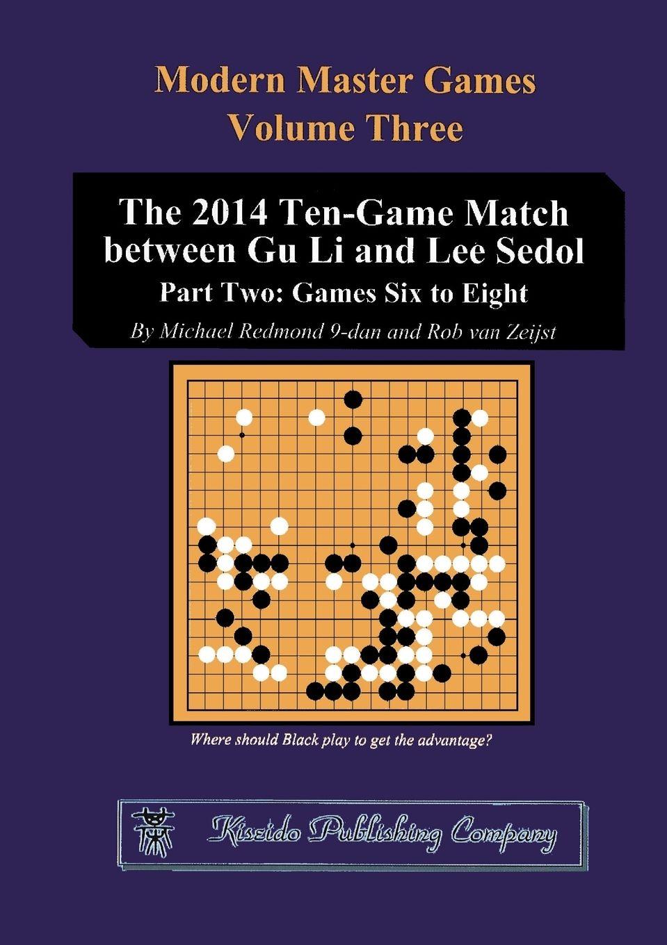 Vorderes Coverbild The 2014 Ten-Game Match between Gu Li and Lee Sedol