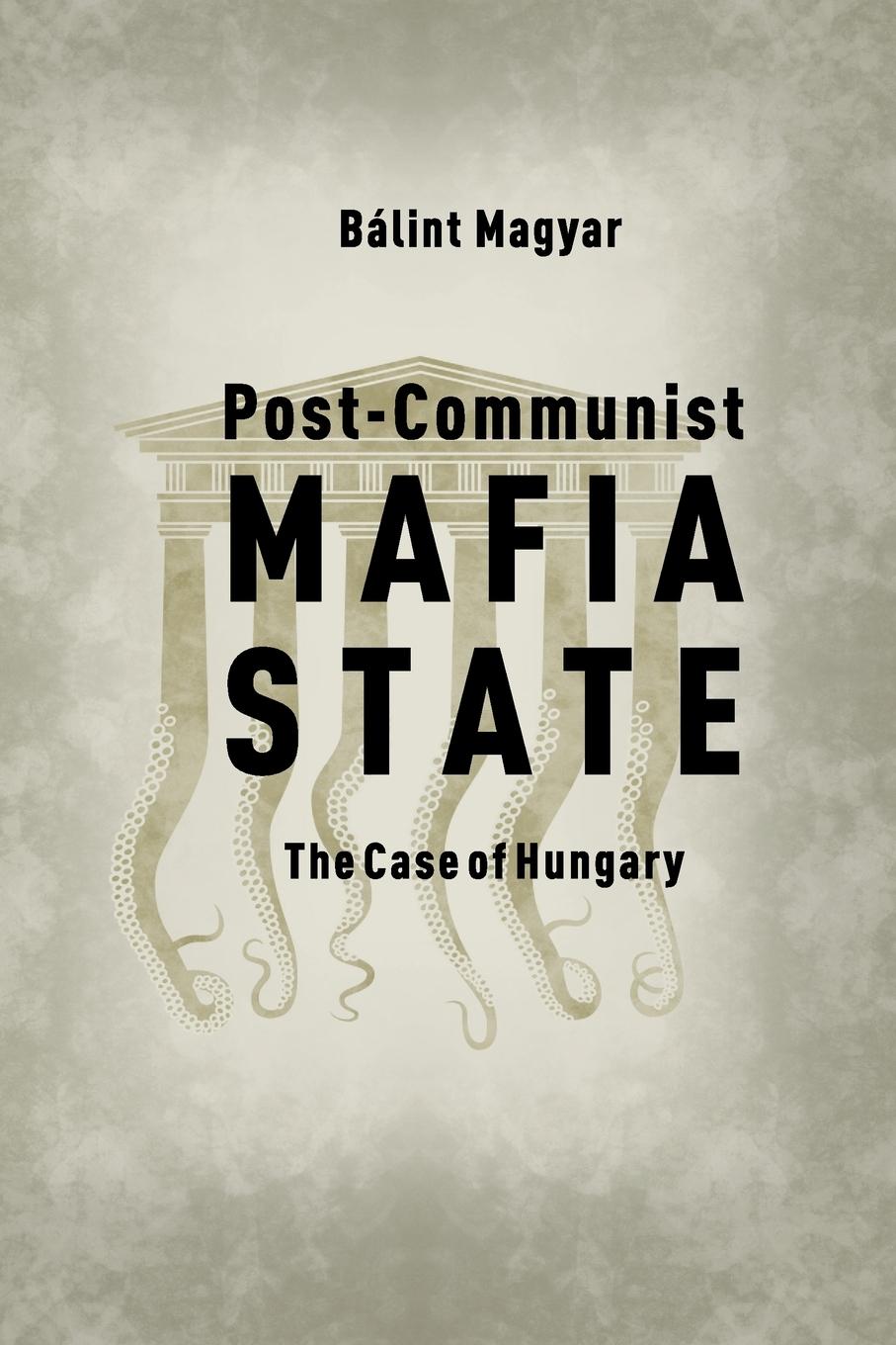 Vorderes Coverbild Post-Communist Mafia State