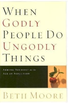 Vorderes Coverbild When Godly People Do Ungodly Things