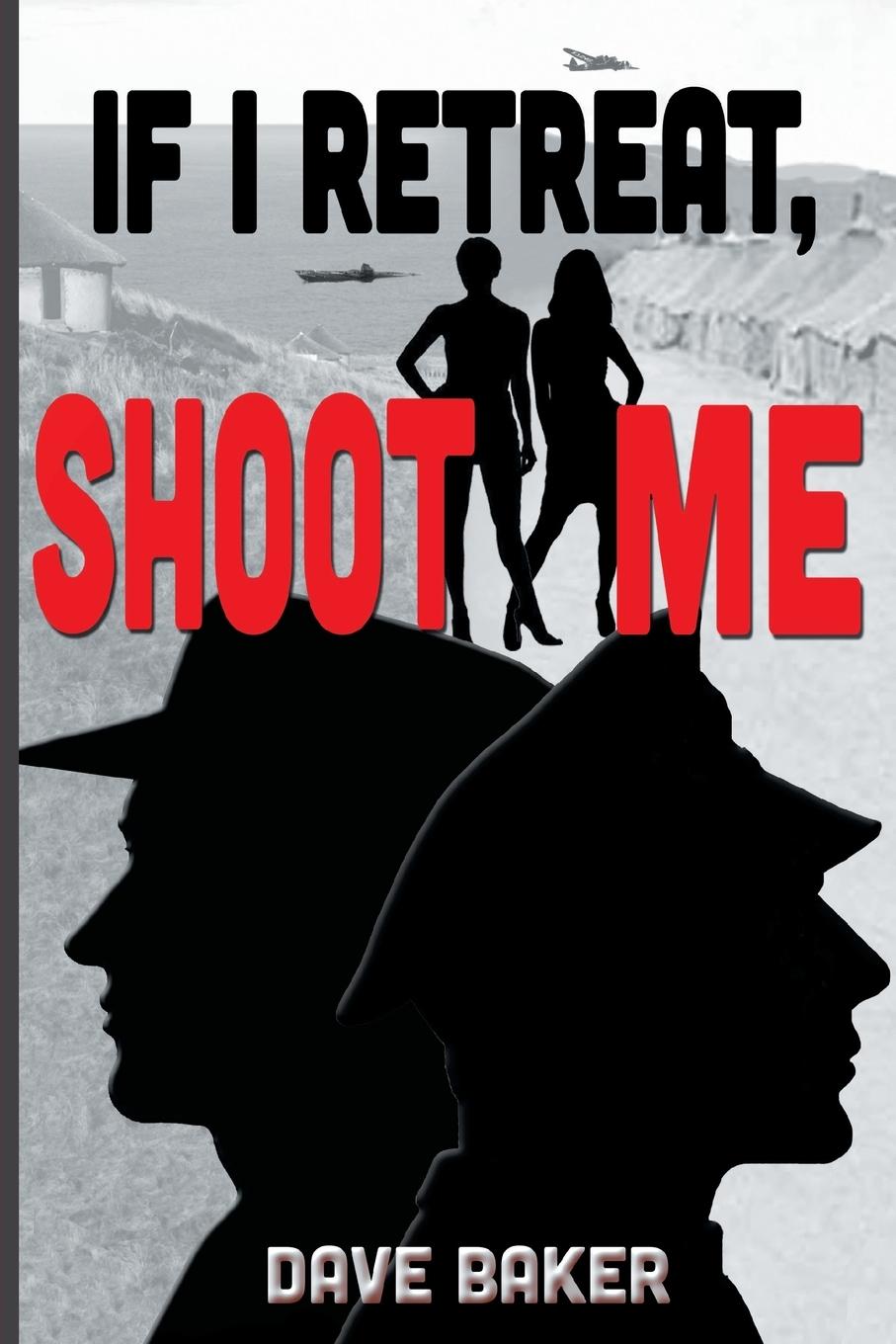 Vorderes Coverbild If I Retreat, Shoot Me
