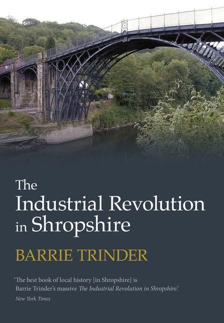 Vorderes Coverbild The Industrial Revolution in Shropshire