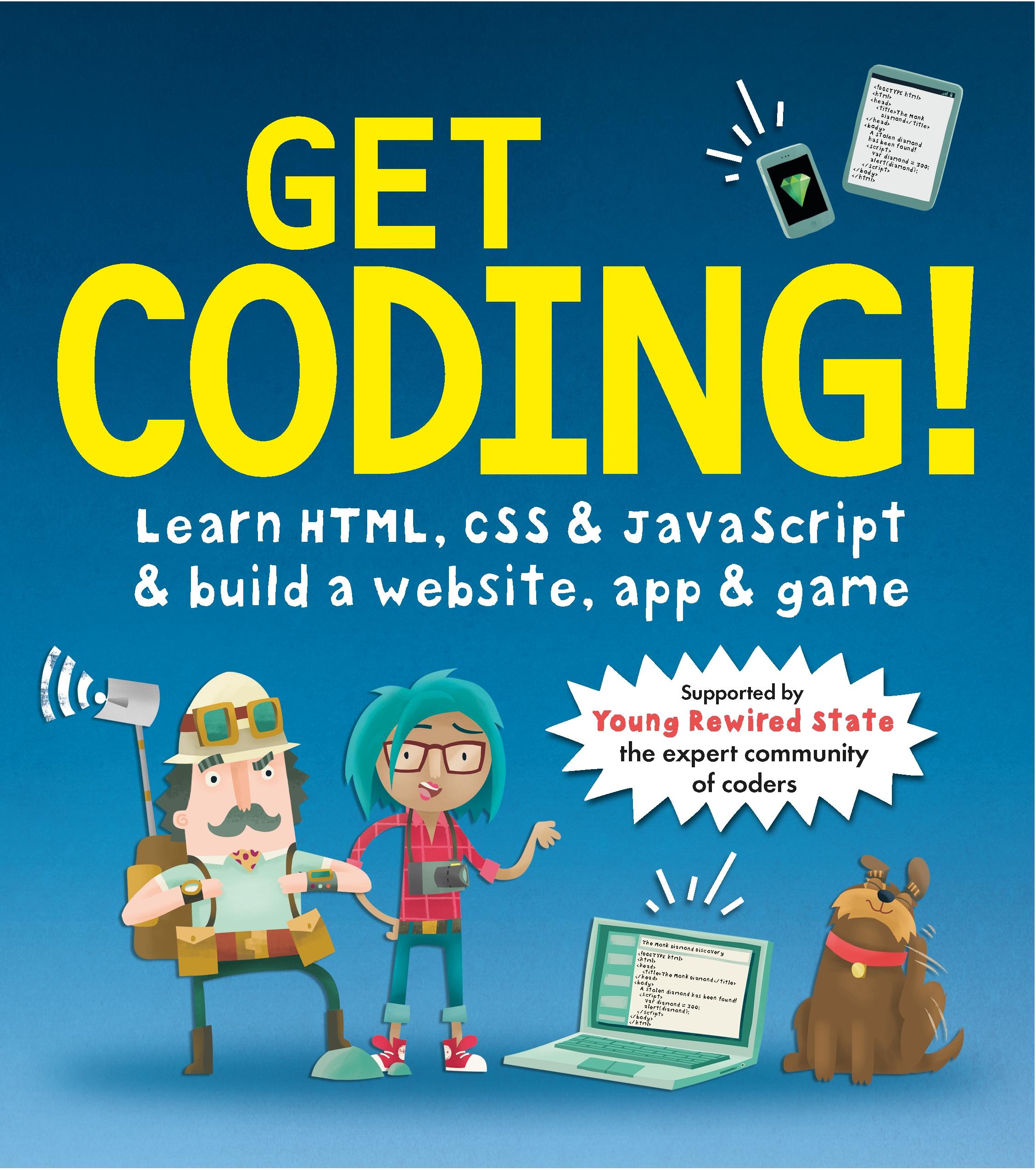 Vorderes Coverbild Get Coding! Learn HTML, CSS, and JavaScript and Build a Website, App, and Game