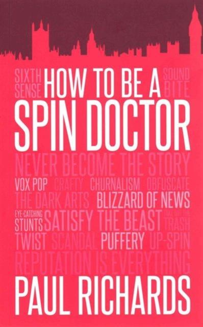 Vorderes Coverbild How to be A Spin Doctor