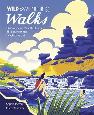 Vorderes Coverbild Wild Swimming Walks Dartmoor and South Devon