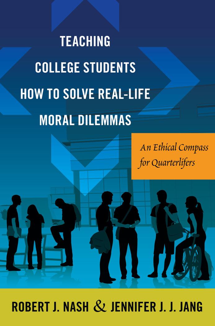 Vorderes Coverbild Teaching College Students How to Solve Real-Life Moral Dilemmas